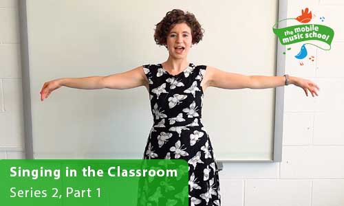 MMS Tutor How-to Guides: Singing in the Classroom – Series 2, Part 1