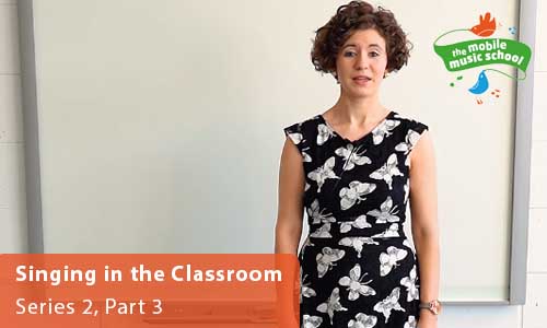MMS Tutor How-to Guides: Singing in the Classroom – Series 2, Part 3