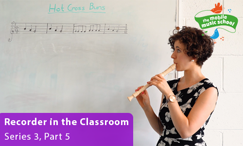 MMS Tutor How-to Guides: Recorder in the Classroom – Series 3, Part 5